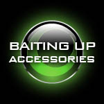 Baiting Up Accessories